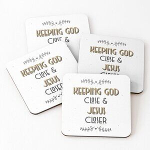 Coasters - 'Keeping God Close & Jesus Closer'